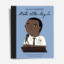 Martin Luther King Jr. (Little People, Big Dreams)