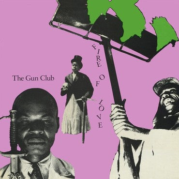 The Gun Club, Fire of Love (Deluxe 2LP)