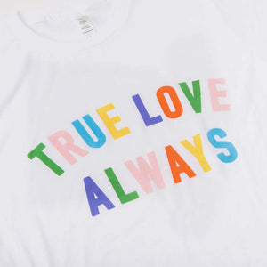 True Love Always Unisex Multi Color T-Shirt
