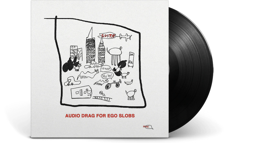 Gustaf - Audio Drag for Ego Slobs