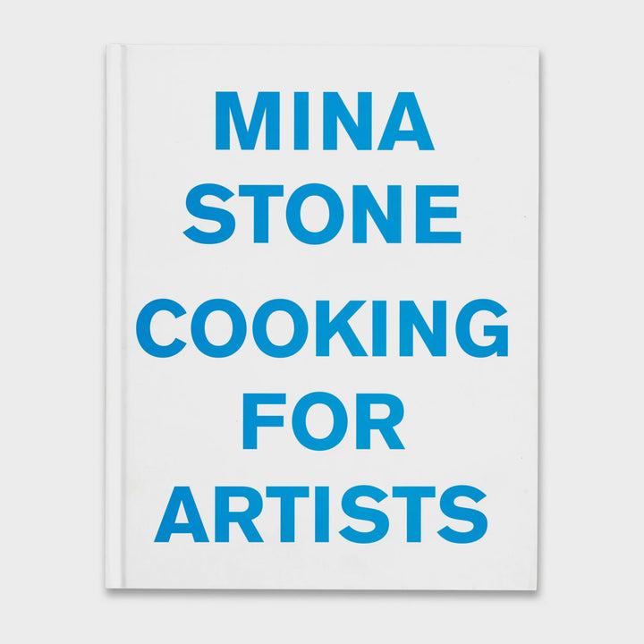 Mina Stone: Cooking for Artists