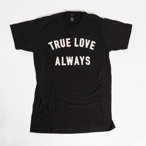 True Love Always Black Unisex T-shirt